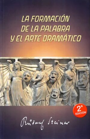 La Formación De La Palabra Y El Arte Dramático
