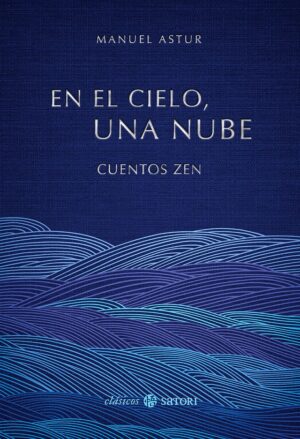 En el cielo, una nube: Cuentos zen