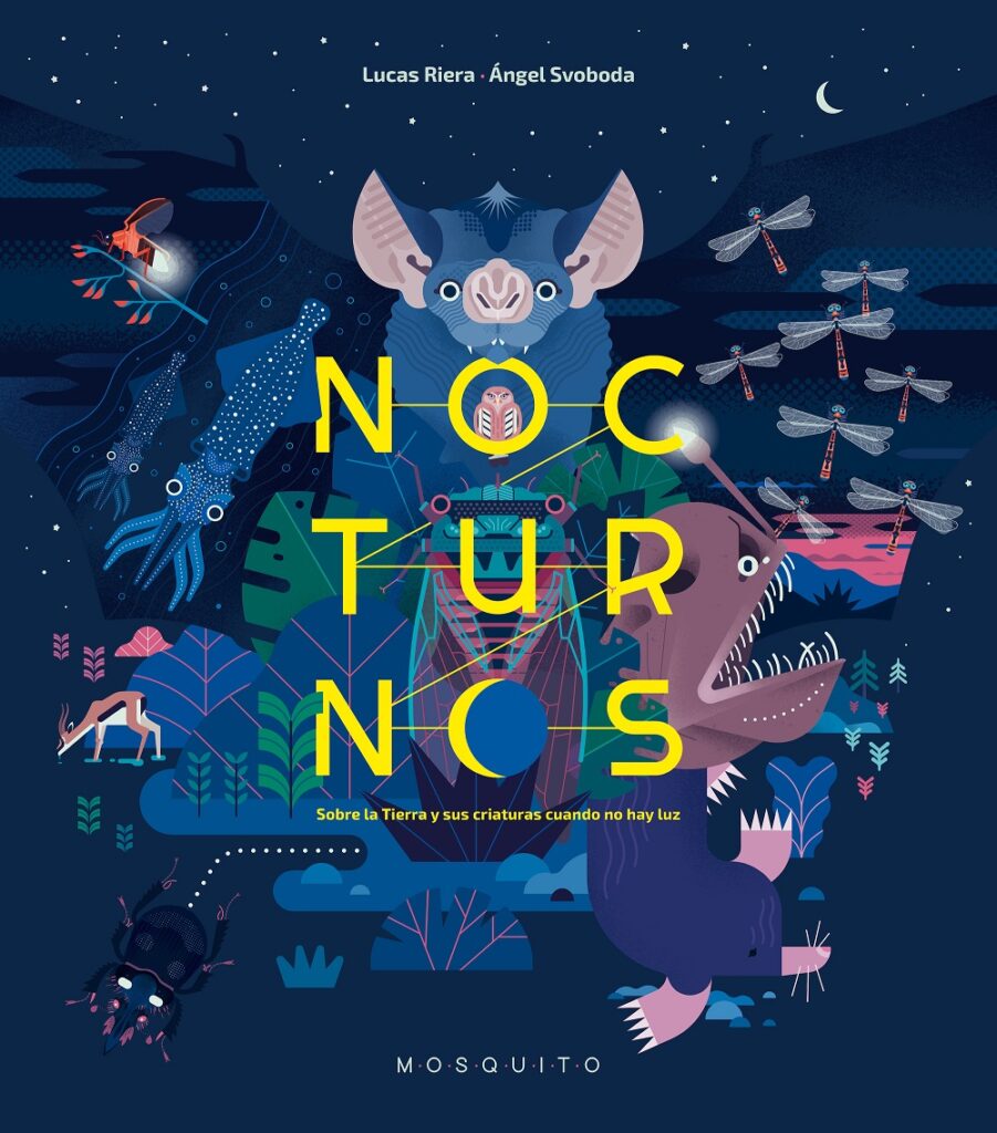 Nocturnos: Sobre La Tierra Y Sus Criaturas Cuando No Hay Luz
