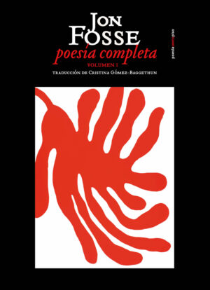 Poesía Completa Jon Fosse I