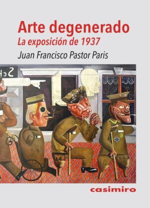 Arte degenerado: La exposición de 1937
