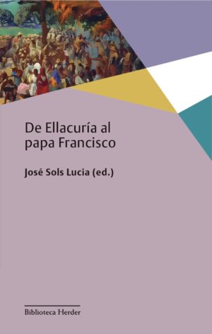 De Ellacuria al papa Francisco