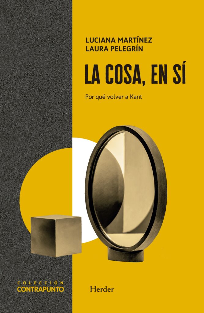 La cosa, en sí: Por qué volver a Kant