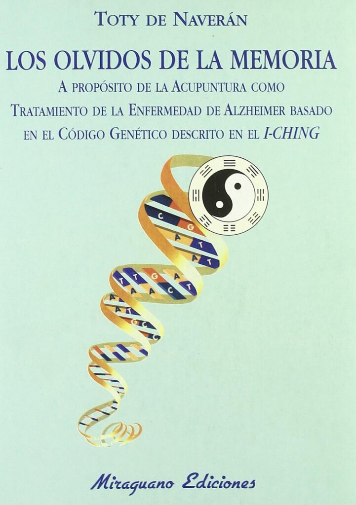 Los olvidos de la memoria: A propósito de la acupuntura como tratamiento de la enfermedad de Alzheimer