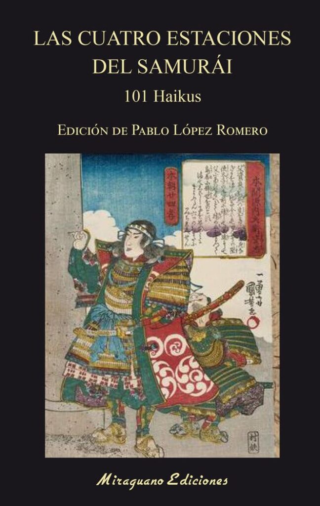 Las cuatro estaciones del samurái: 101 haikus