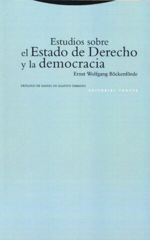 Estudios sobre el Estado de derecho y la democracia