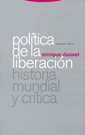 Política de la liberación volumen I: historia mundial
