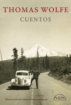 Thomas Wolfe : Cuentos Completos
