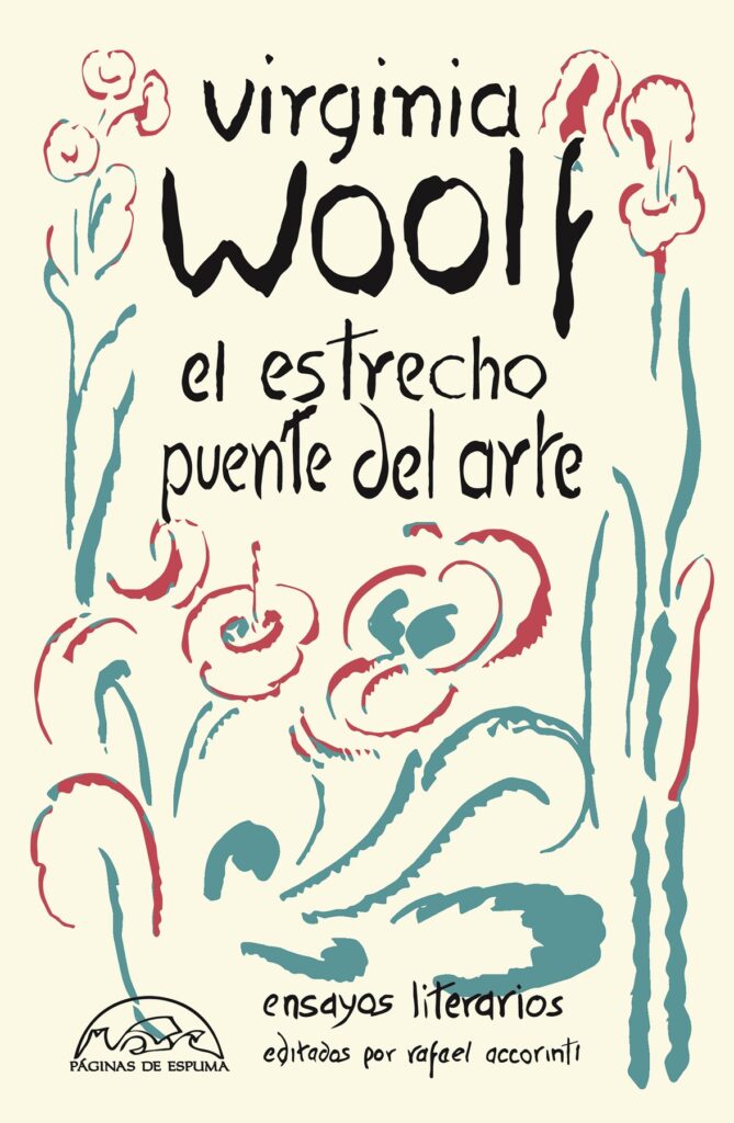 El estrecho puente del arte: Ensayos literarios