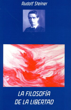 La Filosofía De La Libertad