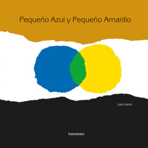 Pequeño Azul Y Pequeño Amarillo, 2ª Ed.