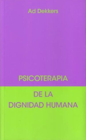 Psicoterapia de la dignidad humana