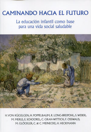 Caminando hacia el futuro: La educación infantil como base para una vida social saludable