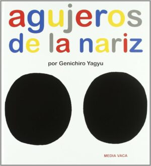 Agujeros De La Nariz (T.D.)