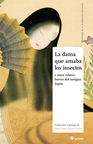 Dama que amaba los insectos y otros relatos breves del antiguo Japón