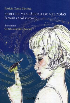 Arrecife Y La Fábrica De Melodías: Fantasía En Sol Sostenido