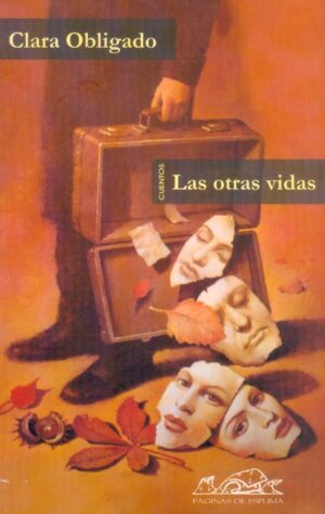 Las Otras Vidas : Cuentos