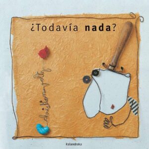 ¿Todavía Nada?