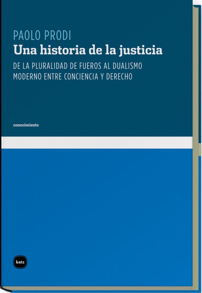 Historia De La Justicia : De La Pluralidad De Fueros Al Dualismo Moder