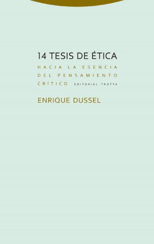 14 tesis de ética: Hacia la esencia del pensamiento crítico