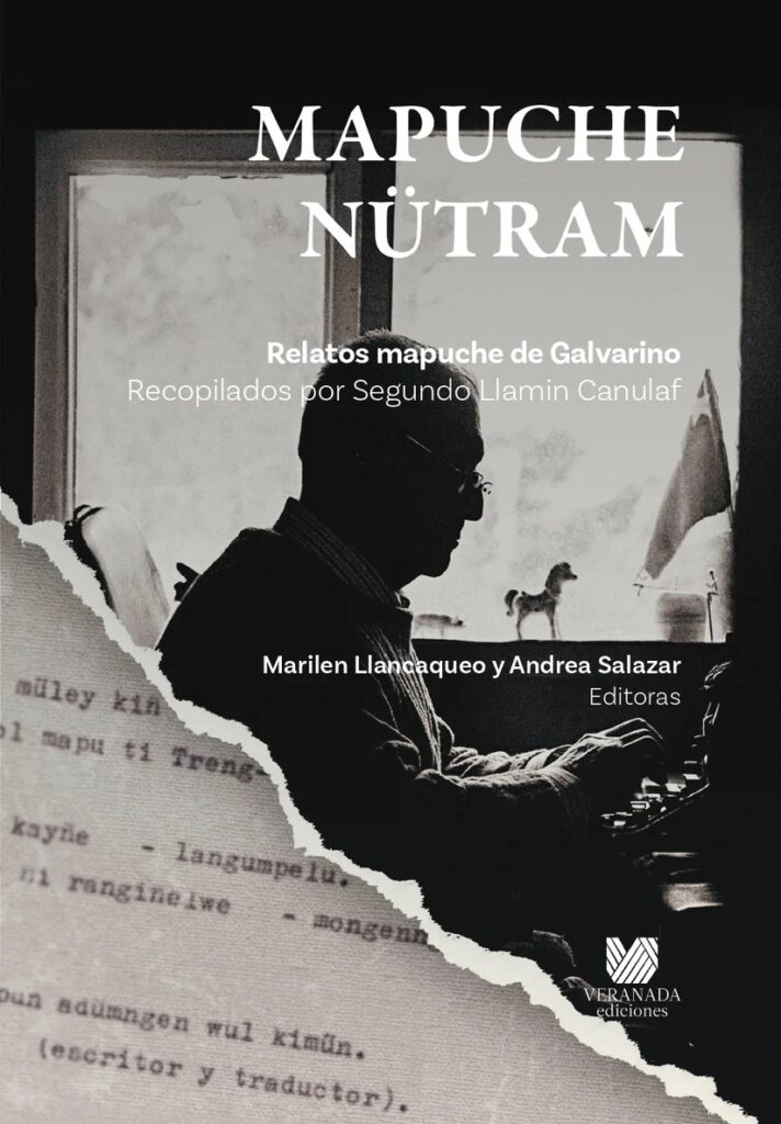 Mapuche nütram: Relatos mapuche de Galvarino