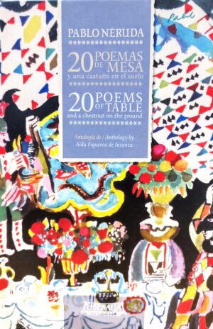 Veinte poemas de mesa y una castaña en el suelo