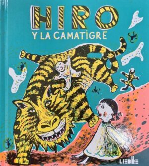 Hiro Y La Camatigre