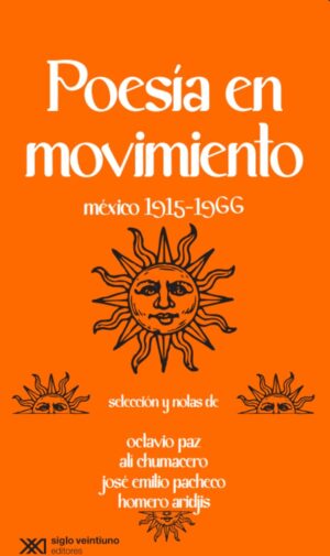 Poesía en movimiento, México 1915-1966