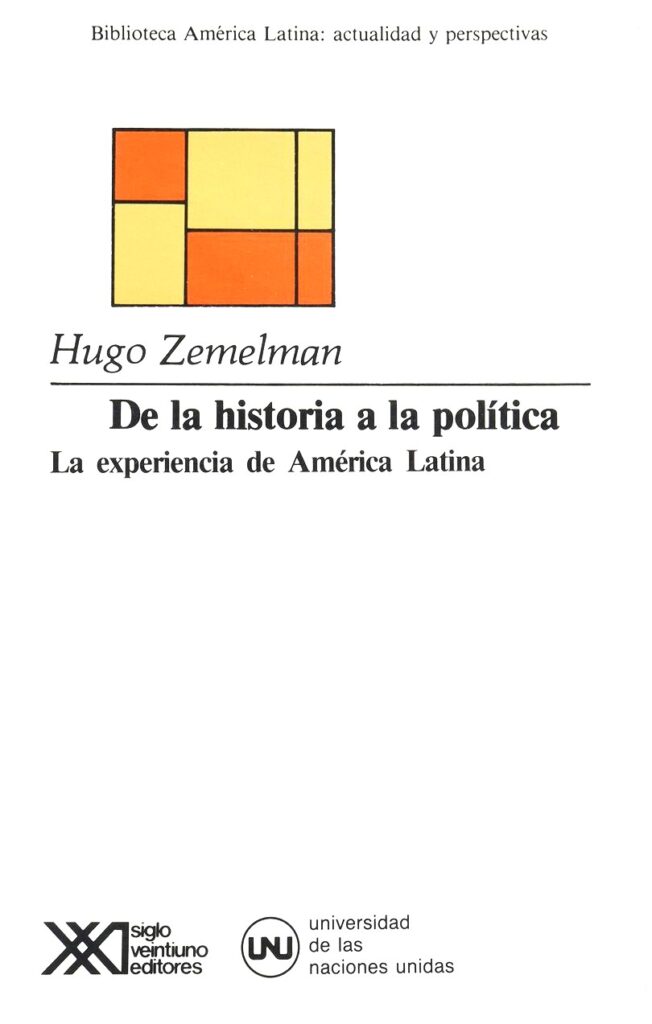 De La Historia A La Política: La Experiencia De América Latina