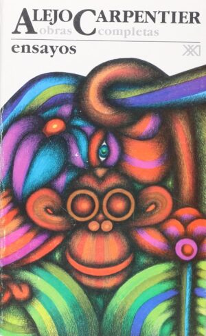 Obras completas, 13 : ensayos (Alejo Carpentier)