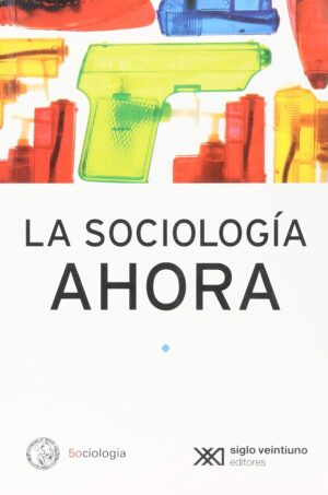 La sociología ahora