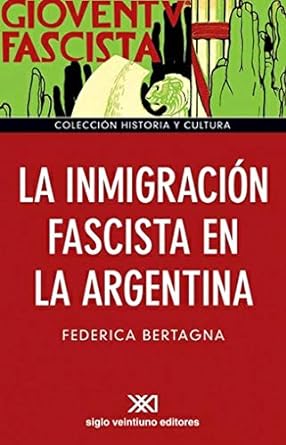 La inmigración fascista en la Argentina