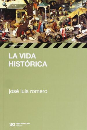 La vida histórica