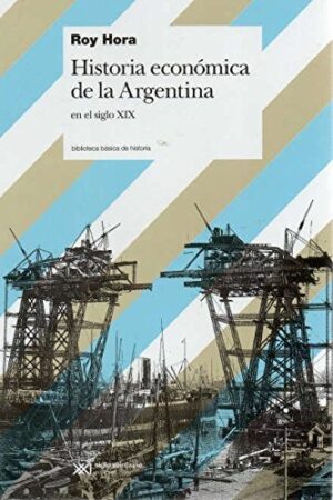 Historia económica de la Argentina en el siglo XXI