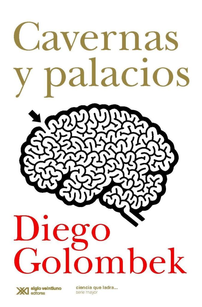 Cavernas y palacios: En busca de la conciencia en el cerebro