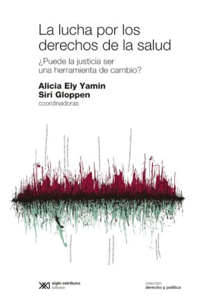 La lucha por los derechos de la salud: ¿Puede la justicia ser una herramienta de cambio?