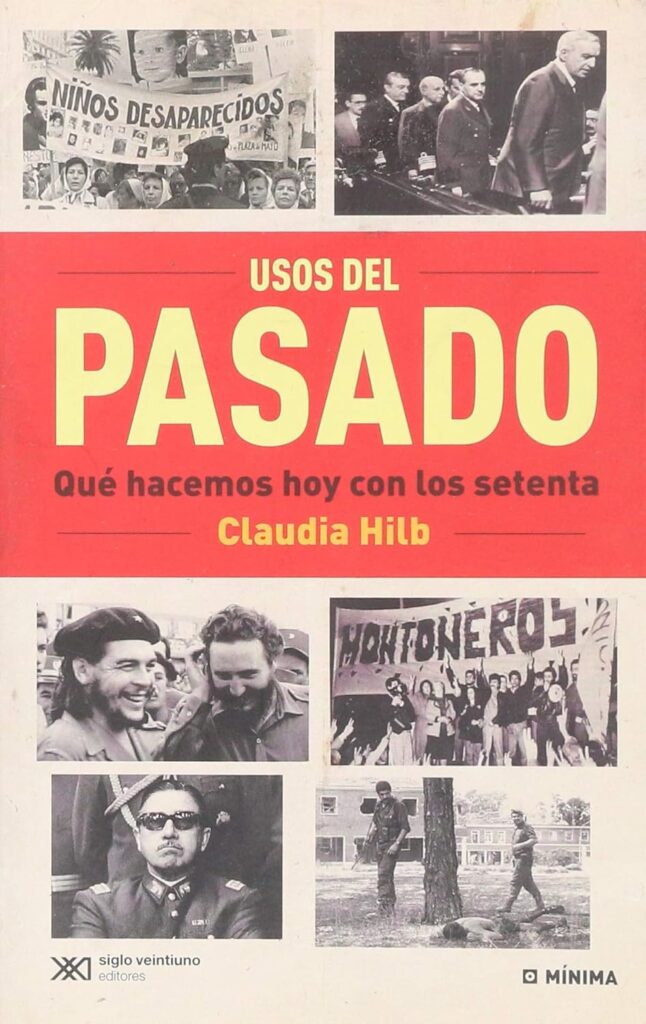 Usos del pasado: Qué hacemos hoy con los setenta