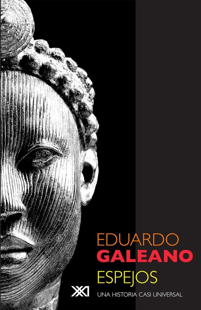 Espejos : Una Historia Casi Universal (B.E.G.)
