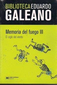 Memoria Del Fuego, 3 : El Siglo Del Viento