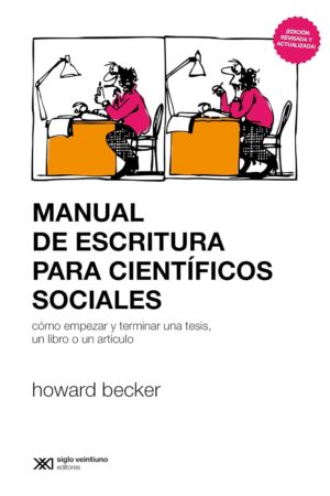 Manual De Escritura Para Científicos Sociales (Biblioteca Esencial)