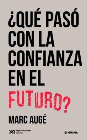 Que Paso Con La Confianza En El Futuro?