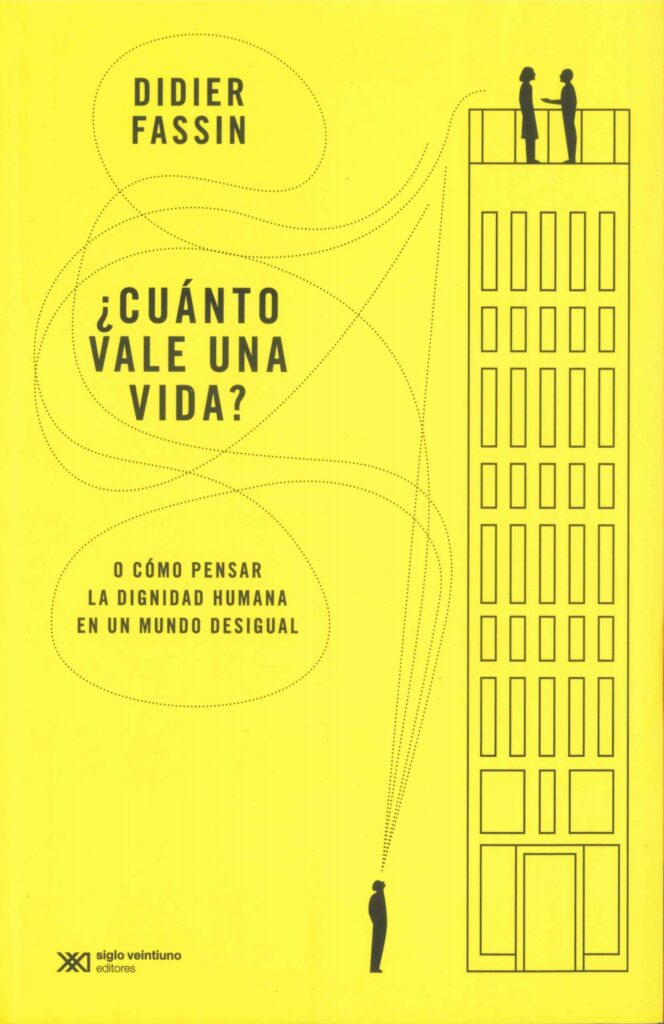 Cuánto vale una vida? : o como pensar la dignidad humana en un mundo d