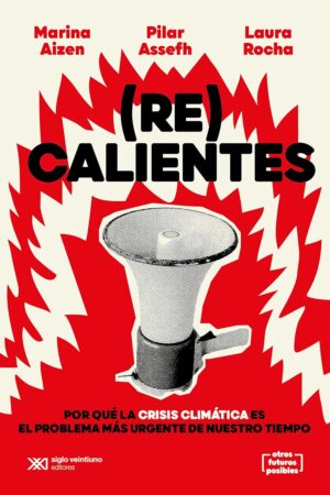 Re) Calientes
