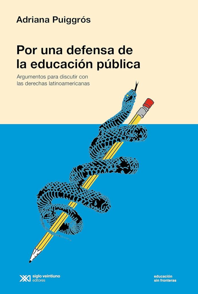 Por Una Defensa De La Educación Publica : Argumentos Para Discutir Con