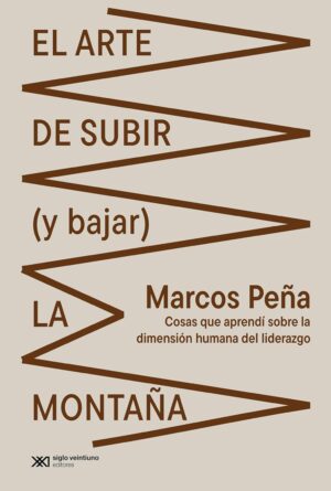 El Arte De Subir (Y Bajar) La Montaña