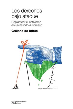 Los derechos bajo ataque: Replantear el activismo en un mundo autoritario