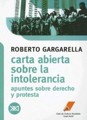 Carta abierta sobre la intolerancia: Apuntes sobre derecho y protesta