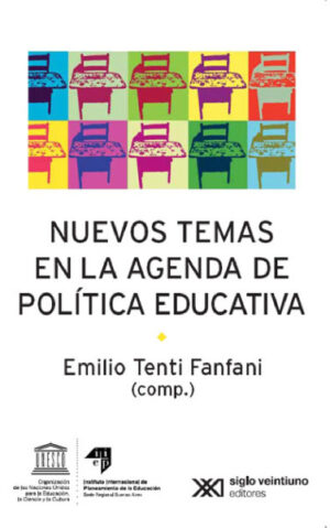 Nuevos temas en la agenda de política educativa