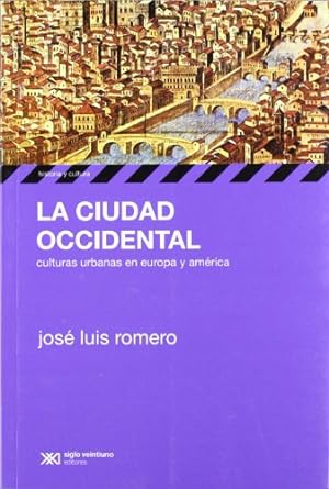 La ciudad occidental: culturas urbanas en Europa y América