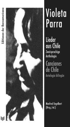 Lieder Aus Chile = Canciones De Chile: Antolologia Bilingue